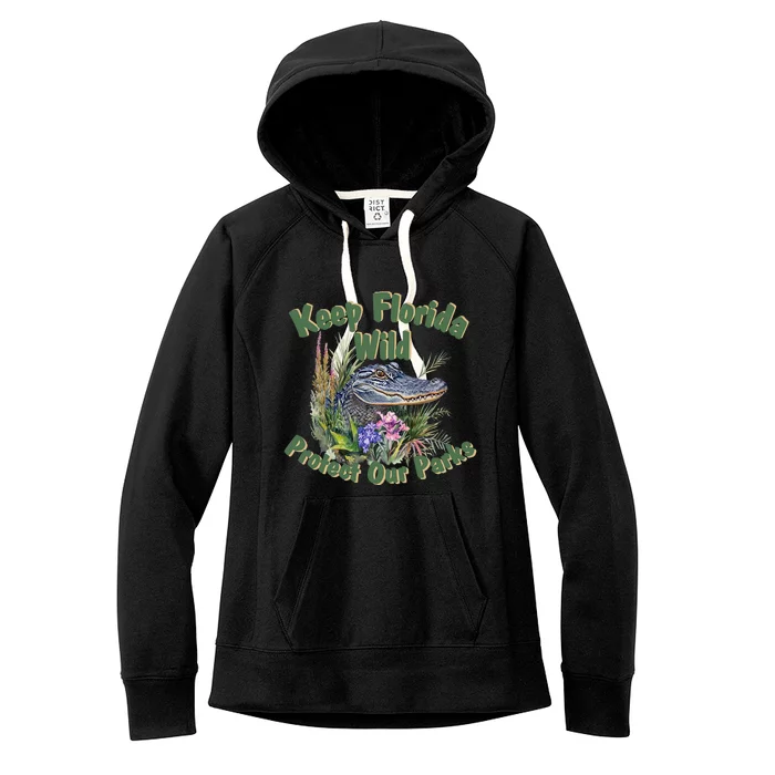 Keep Florida Wild Protect Florida Parks Women's Fleece Hoodie