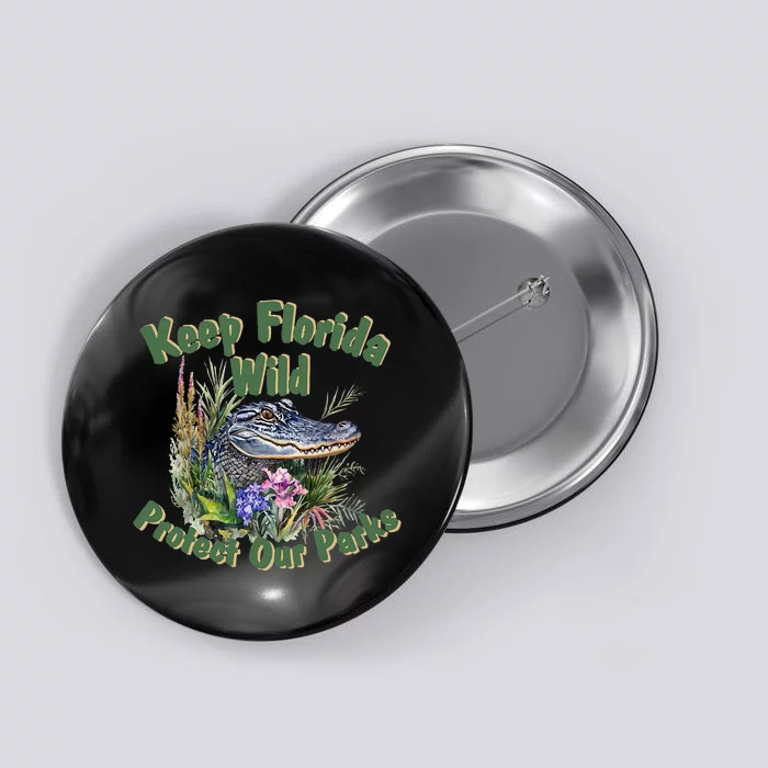 Keep Florida Wild Protect Florida Parks Button