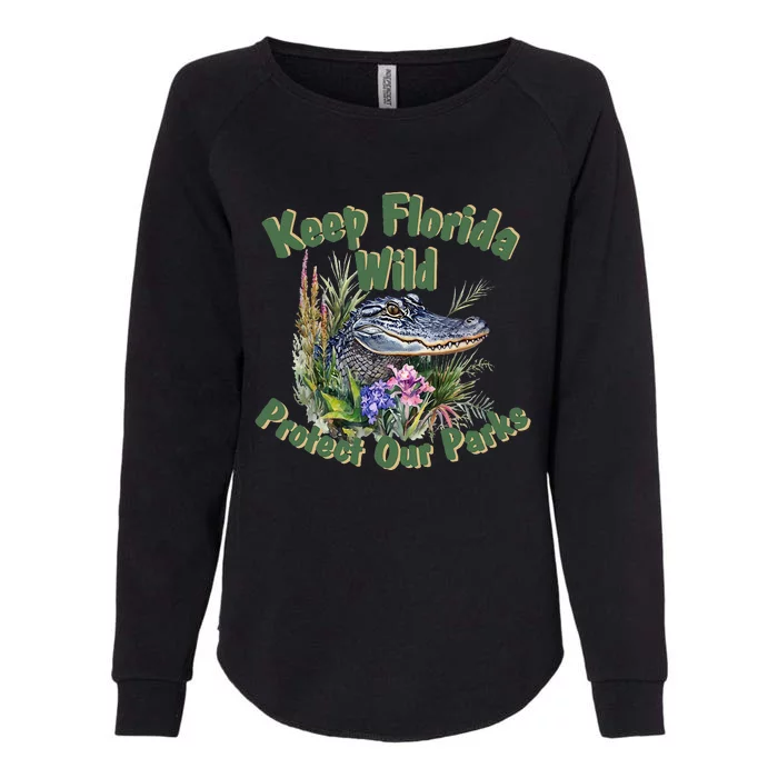 Keep Florida Wild Protect Florida Parks Womens California Wash Sweatshirt