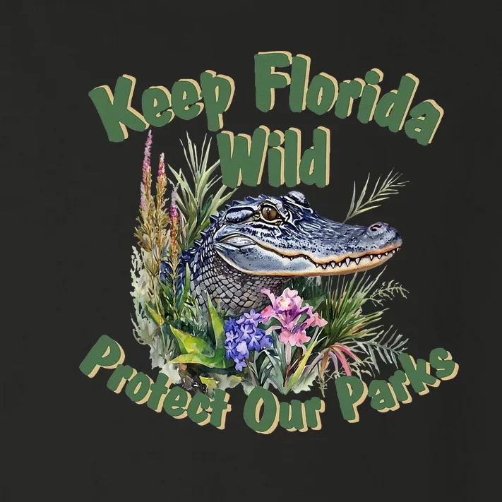 Keep Florida Wild Protect Florida Parks Toddler Long Sleeve Shirt