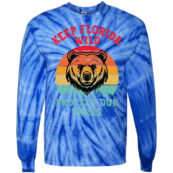 Keep Florida Wild Protect Our Parks Tie-Dye Long Sleeve Shirt