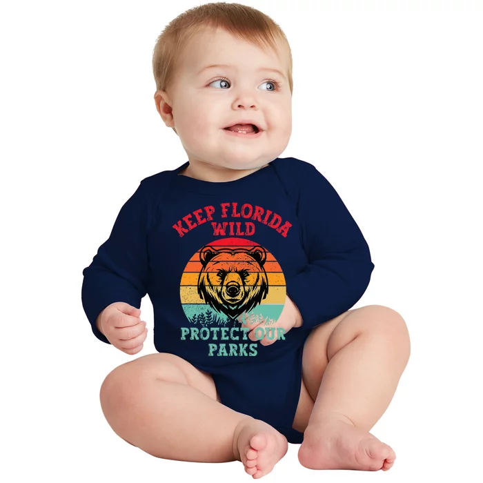 Keep Florida Wild Protect Our Parks Baby Long Sleeve Bodysuit