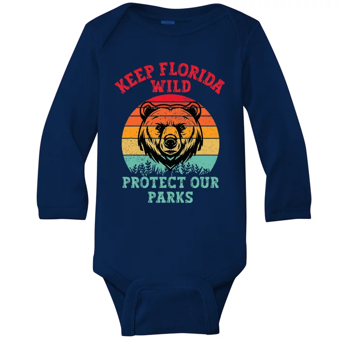 Keep Florida Wild Protect Our Parks Baby Long Sleeve Bodysuit