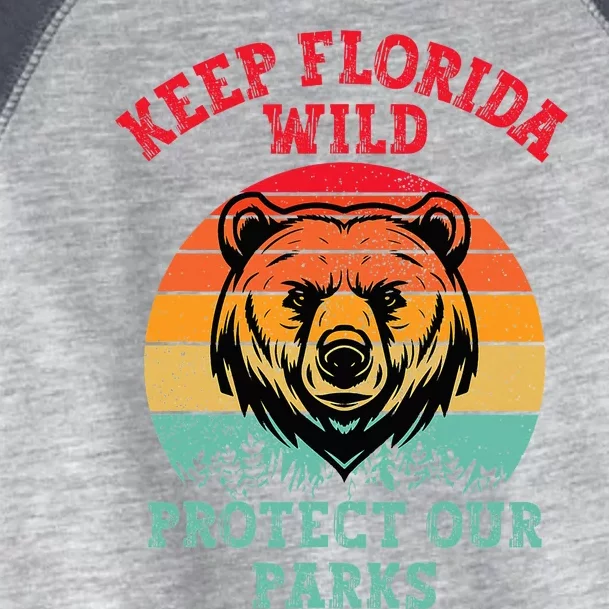 Keep Florida Wild Protect Our Parks Toddler Fine Jersey T-Shirt