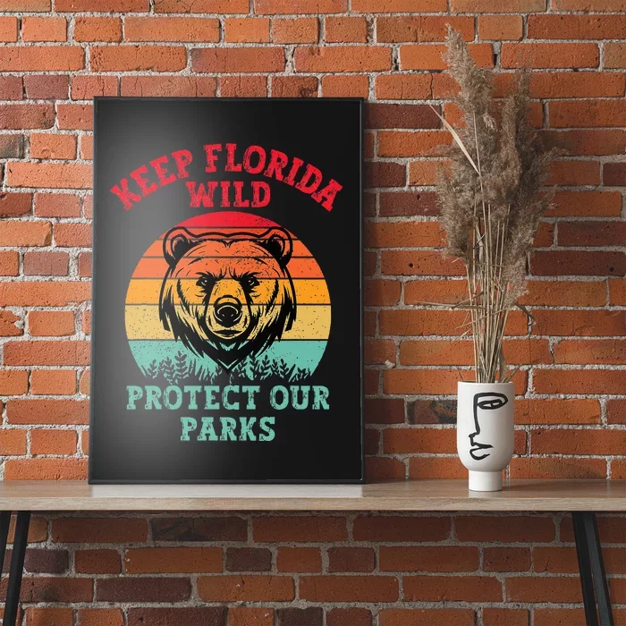 Keep Florida Wild Protect Our Parks Poster