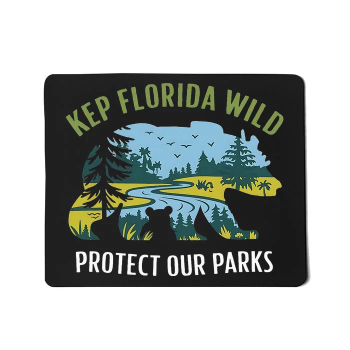 Keep Florida Wild Protect Our Parks Wildlife Graphic Mousepad