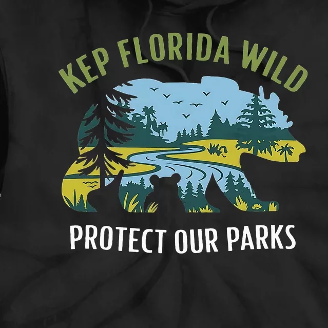 Keep Florida Wild Protect Our Parks Wildlife Graphic Tie Dye Hoodie