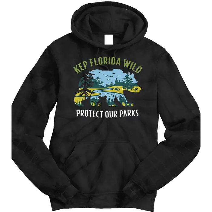 Keep Florida Wild Protect Our Parks Wildlife Graphic Tie Dye Hoodie