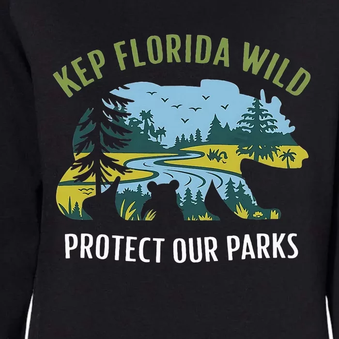 Keep Florida Wild Protect Our Parks Wildlife Womens California Wash Sweatshirt