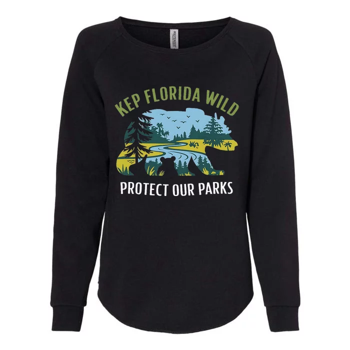 Keep Florida Wild Protect Our Parks Wildlife Womens California Wash Sweatshirt