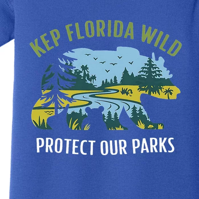 Keep Florida Wild Protect Our Parks Wildlife Baby Bodysuit