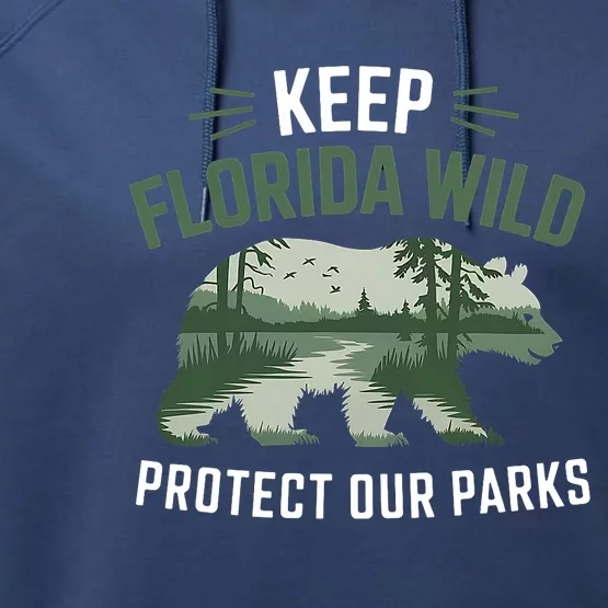 Keep Florida Wild Protect Our Parks Wildlife Graphic Performance Fleece Hoodie