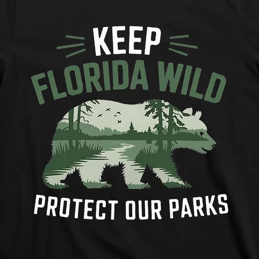 Keep Florida Wild Protect Our Parks Wildlife T-Shirt