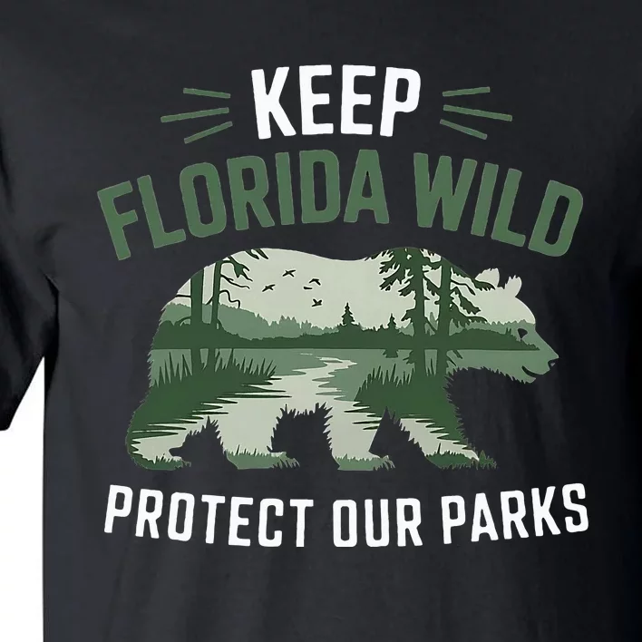 Keep Florida Wild Protect Our Parks Wildlife Tall T-Shirt