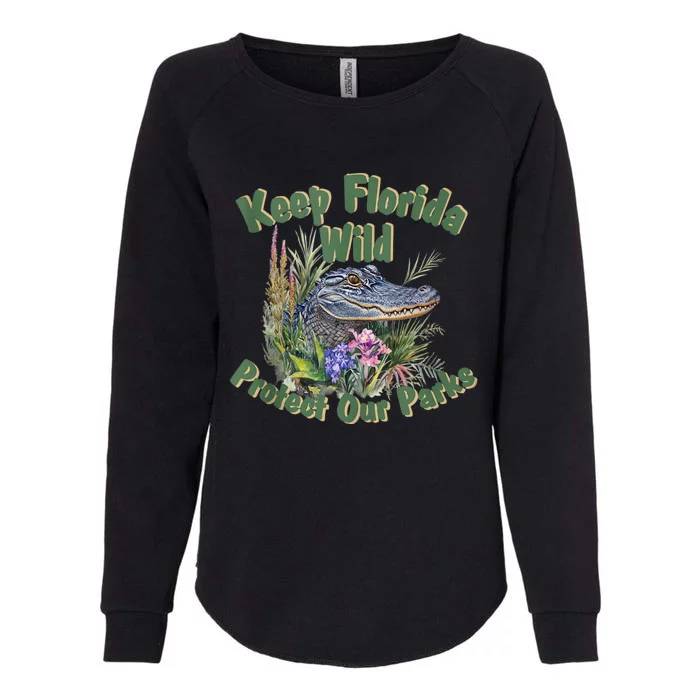 Keep Florida Wild Protect Florida Parks Womens California Wash Sweatshirt