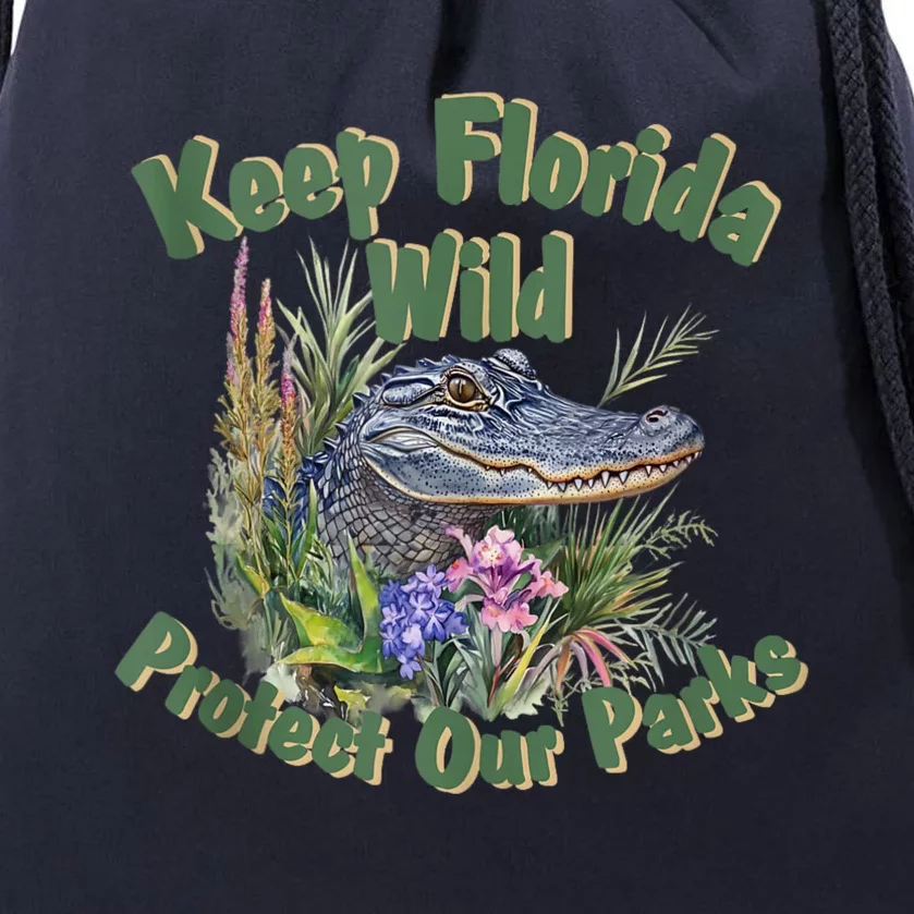 Keep Florida Wild Protect Florida Parks Drawstring Bag