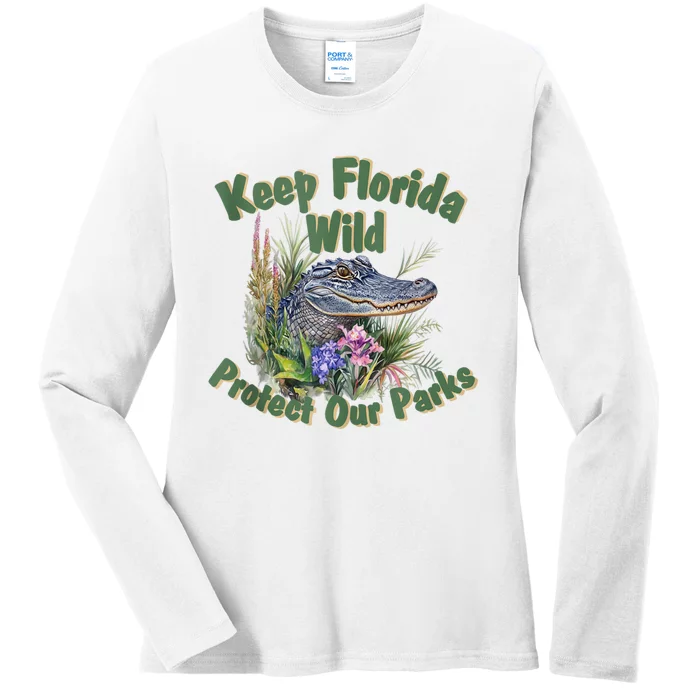 Keep Florida Wild Protect Florida Parks Ladies Long Sleeve Shirt