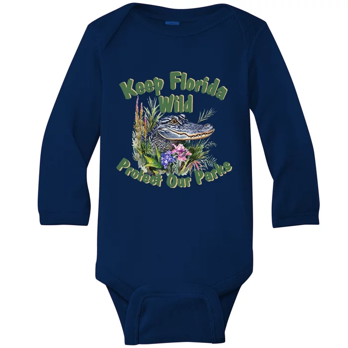 Keep Florida Wild Protect Florida Parks Baby Long Sleeve Bodysuit