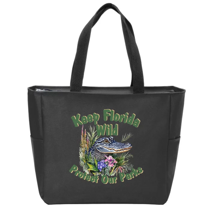 Keep Florida Wild Protect Florida Parks Zip Tote Bag