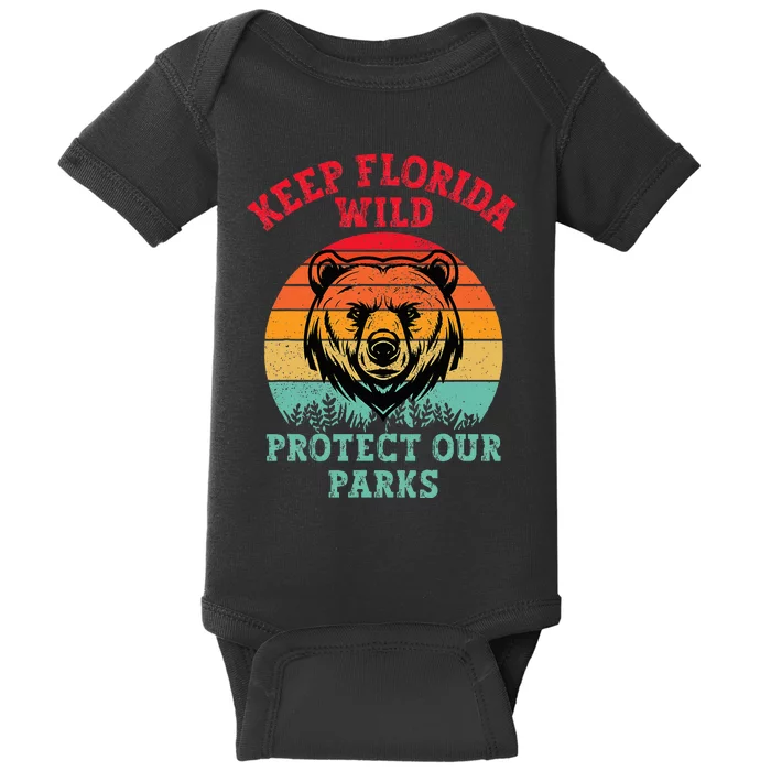 Keep Florida Wild Protect Our Parks Baby Bodysuit