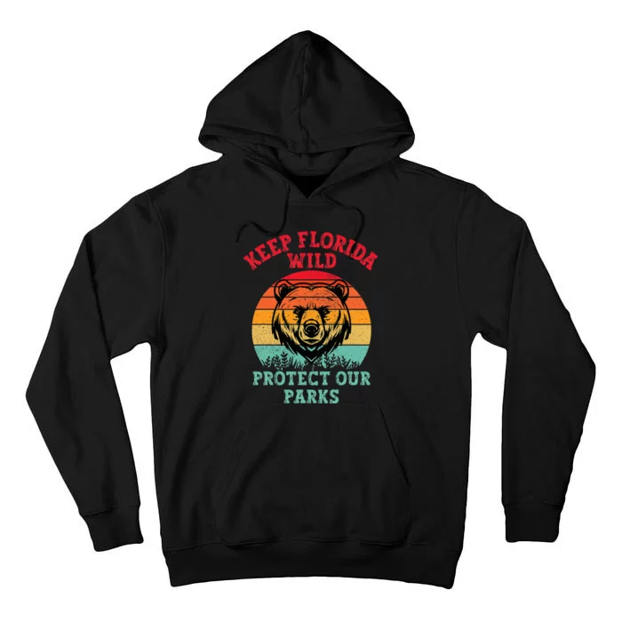 Keep Florida Wild Protect Our Parks Tall Hoodie