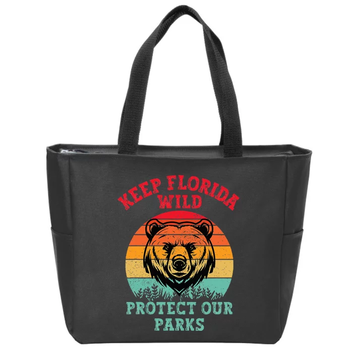 Keep Florida Wild Protect Our Parks Zip Tote Bag