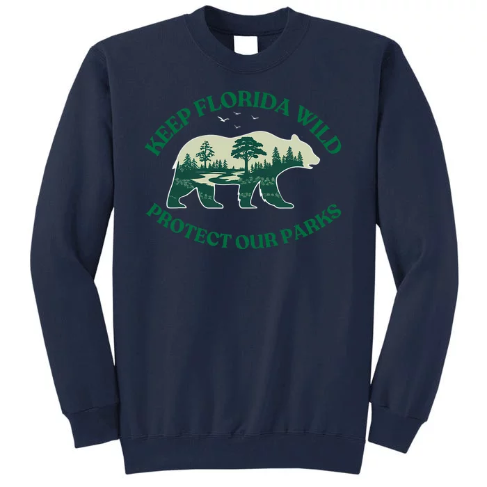 Keep Florida Wild Protect Our Parks Wildlife Graphic Tall Sweatshirt