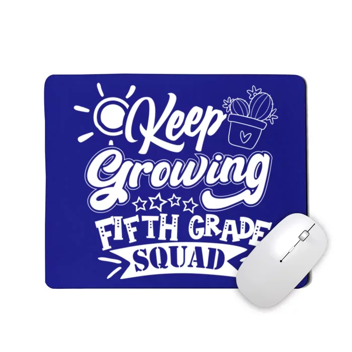 Keep Growing 5Th Fifth Grade Teacher Team Gift Mousepad