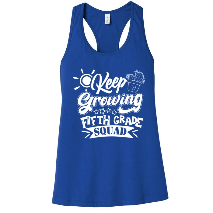 Keep Growing 5Th Fifth Grade Teacher Team Gift Women's Racerback Tank