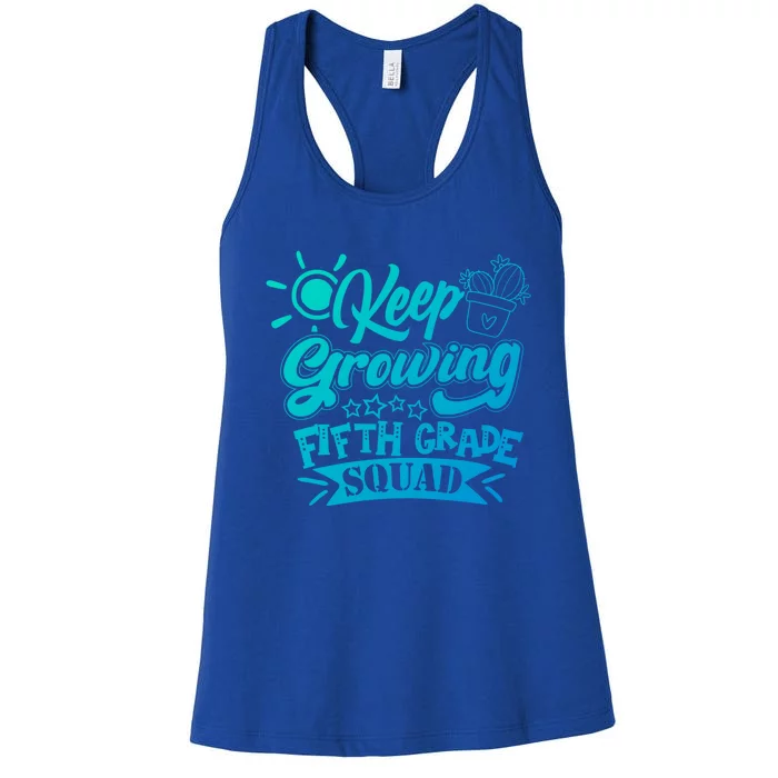 Keep Growing 5Th Fifth Grade Teacher Team Gift Women's Racerback Tank