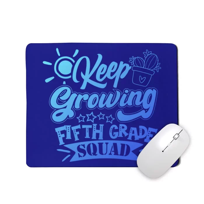 Keep Growing 5Th Fifth Grade Teacher Team Gift Mousepad