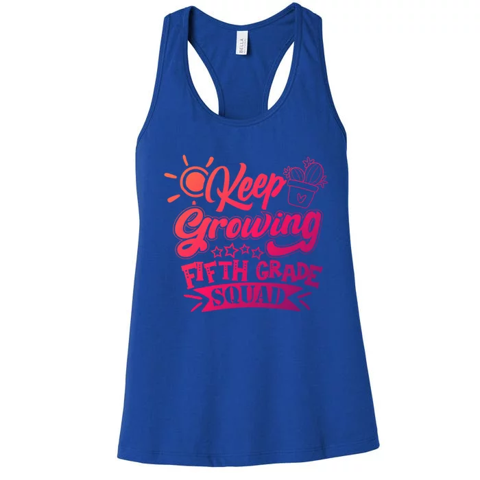 Keep Growing 5Th Fifth Grade Teacher Team Gift Women's Racerback Tank