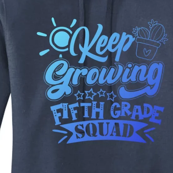 Keep Growing 5Th Fifth Grade Teacher Team Cool Gift Women's Pullover Hoodie