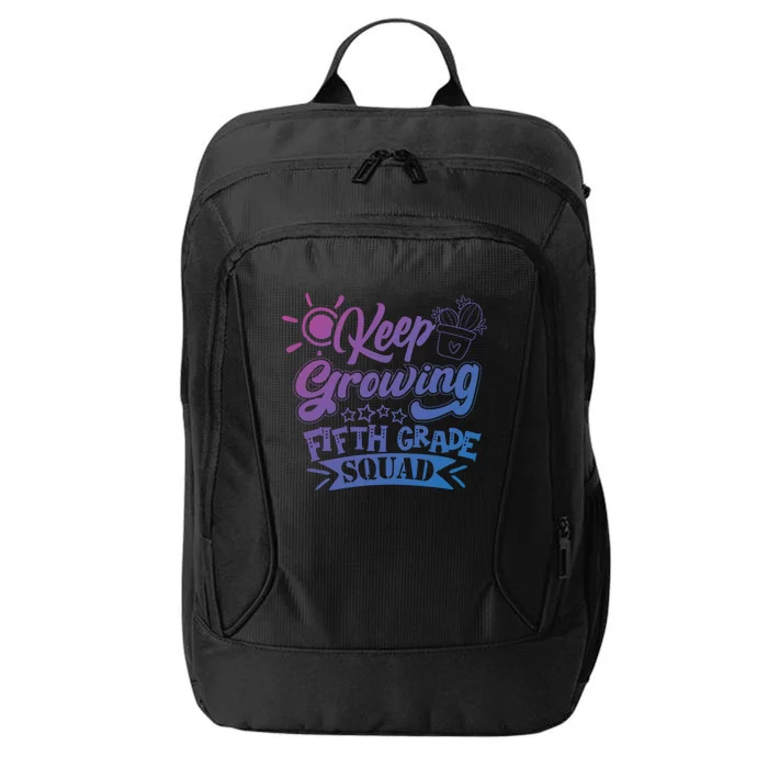 Keep Growing 5Th Fifth Grade Teacher Team Cool Gift City Backpack