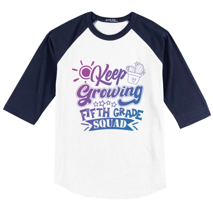 Keep Growing 5Th Fifth Grade Teacher Team Cool Gift Baseball Sleeve Shirt