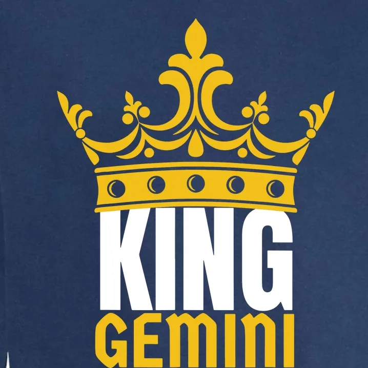 King Gemini Birthday Horoscope Zodiac Sign Astrology Garment-Dyed Sweatshirt