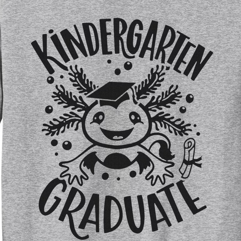 Kindergarten Graduate Cute Axolotl Design Tall Sweatshirt