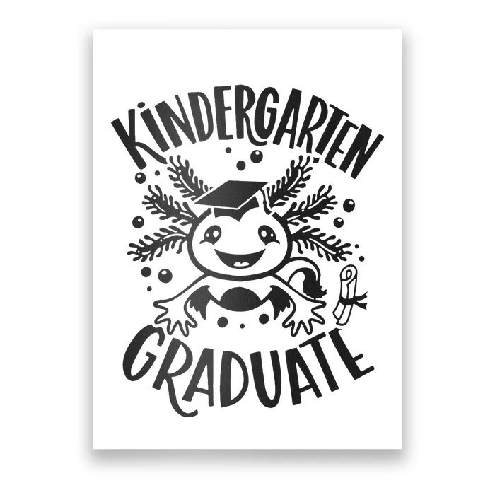 Kindergarten Graduate Cute Axolotl Design Poster