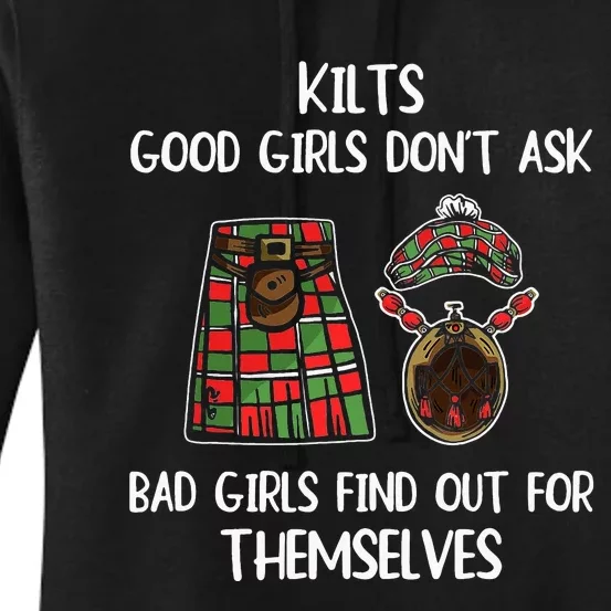 Kilts Good Don’T Ask Bad Find Out For Themselves Women's Pullover Hoodie