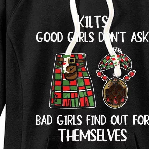 Kilts Good  Don’T Ask Bad  Find Out For Themselves Women's Fleece Hoodie