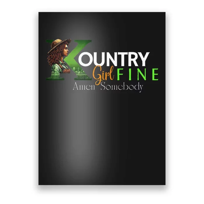 Kountry Girl Fine A Somebody Poster