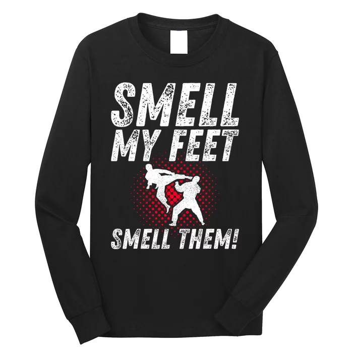 Karate Gifts Funny Smell Feet Karate Funny Long Sleeve Shirt