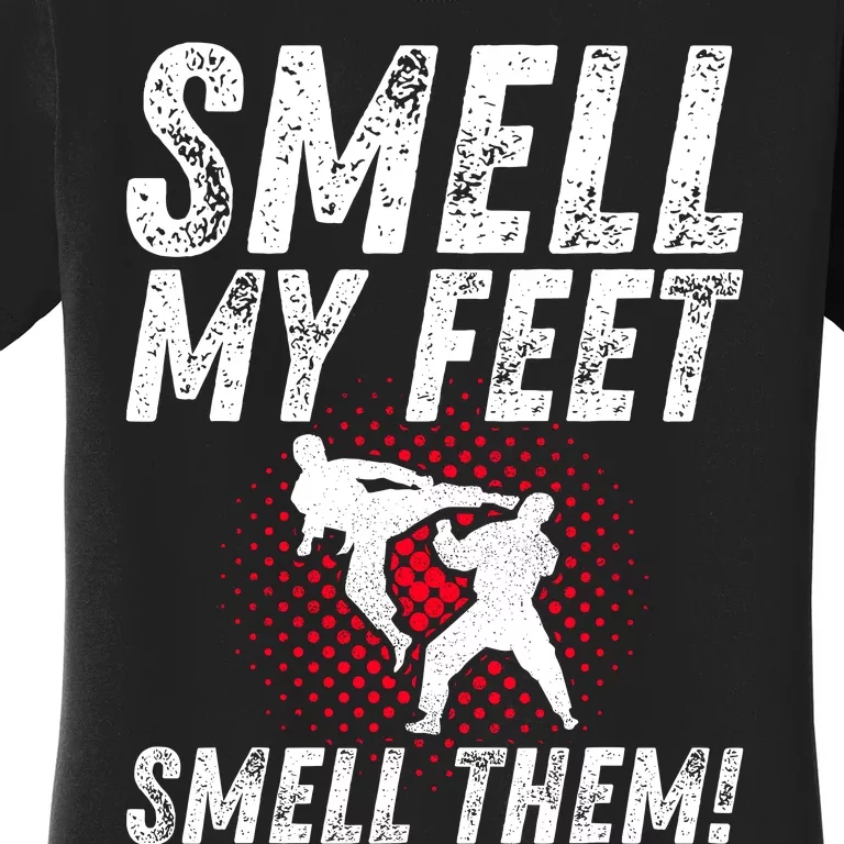 Karate Gifts Funny Smell Feet Karate Funny Women's T-Shirt