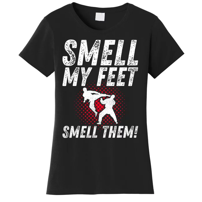 Karate Gifts Funny Smell Feet Karate Funny Women's T-Shirt