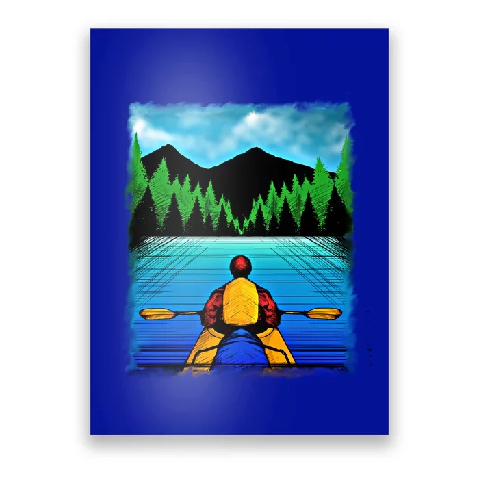 Kayaking Gift I Kayak And Mountains Meaningful Gift Poster