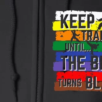 Karate Gifts Keep Training Until The Belt Turns Black Girl Full Zip Hoodie