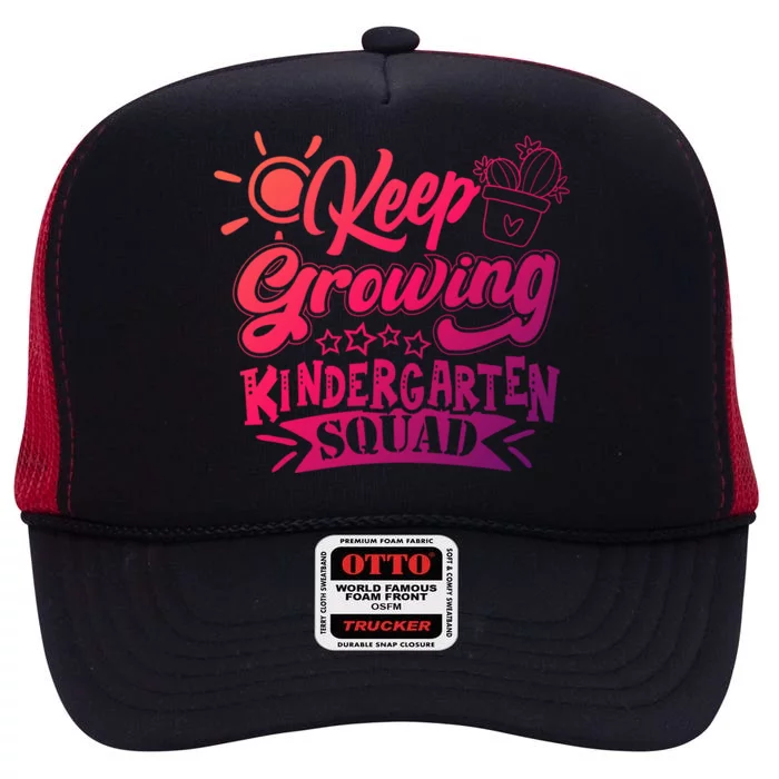 Keep Growing Kinder Kindergarten Teacher Team Cute Gift High Crown Mesh Trucker Hat