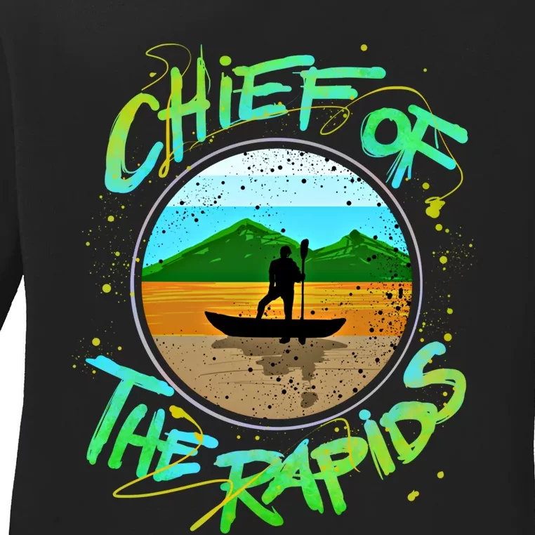 Kayak Gift Kayaking Chief Of The Rapids Gift Ladies Long Sleeve Shirt