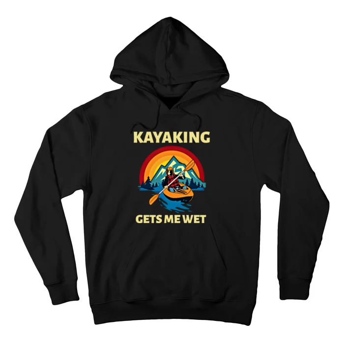 Kayaking Gets Me Wet Vintage Retro Sunset Kayak Lover Gift Hoodie