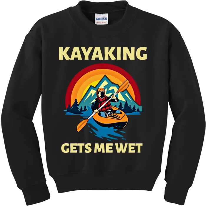 Kayaking Gets Me Wet Vintage Retro Sunset Kayak Lover Gift Kids Sweatshirt